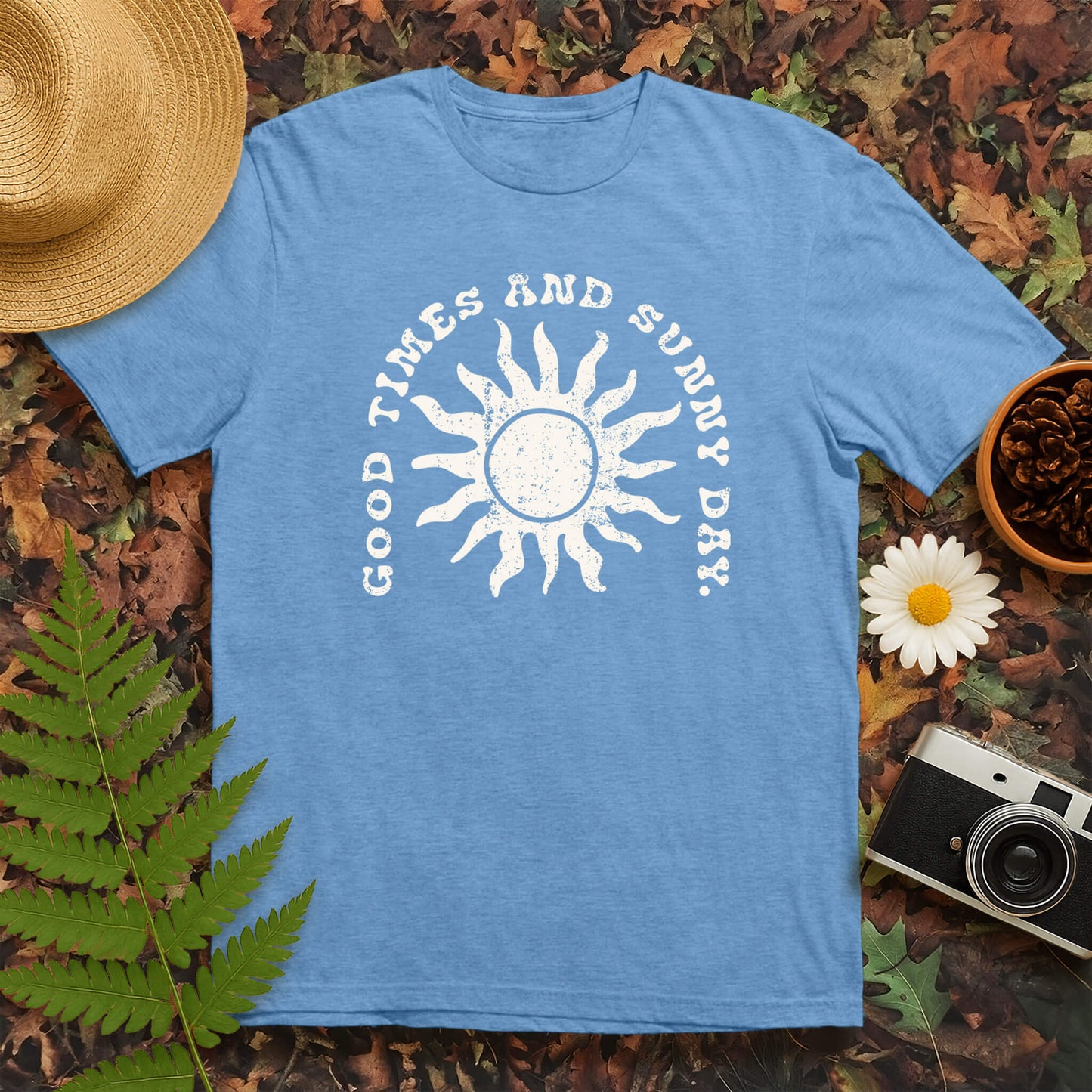 Good Times and Sunny Day T-Shirt