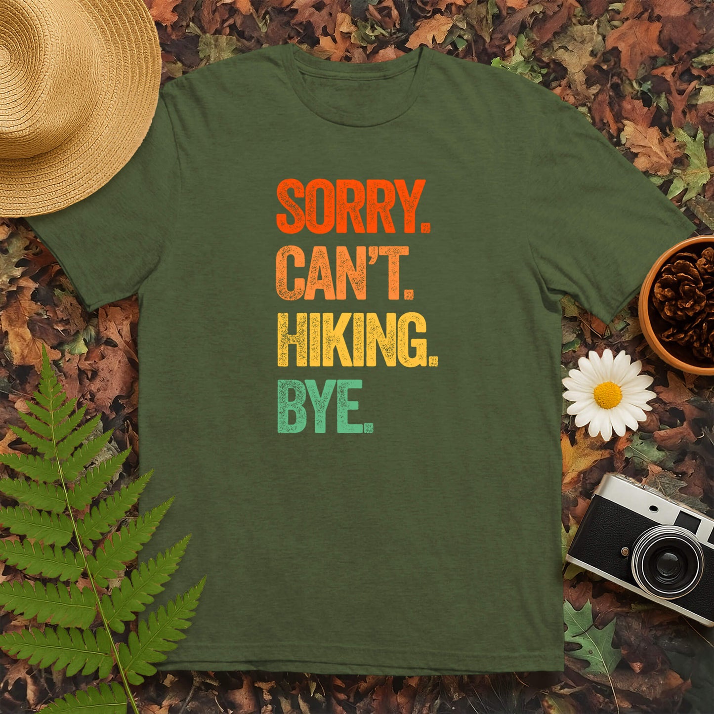 Sorry Cant Hiking Bye T-Shirt