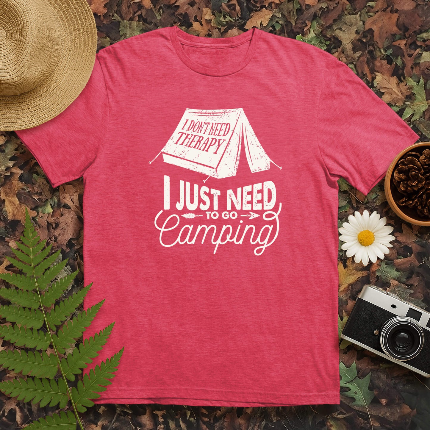 I Just Need to Go Camping T-Shirt