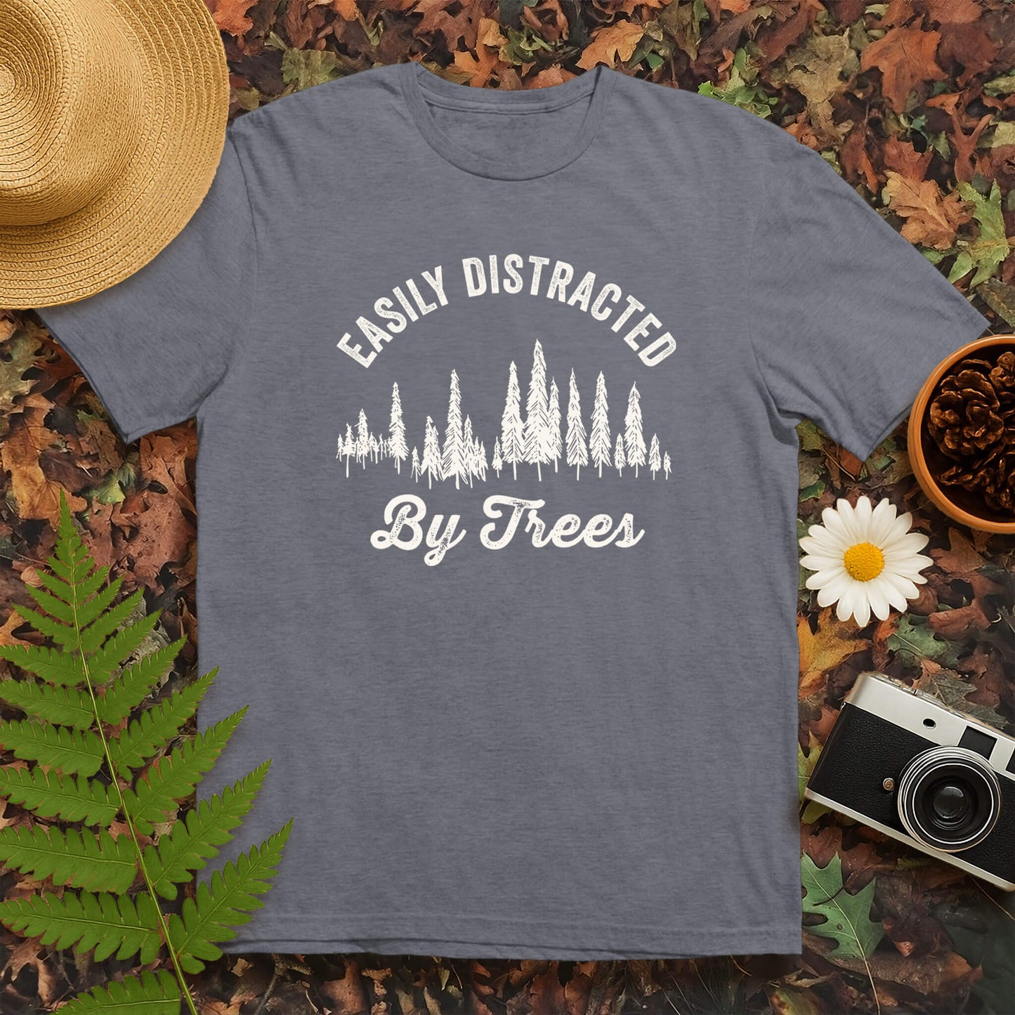 Easily Distracted By Trees T-Shirt