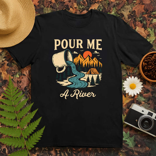 Pour Me a River T-Shirt