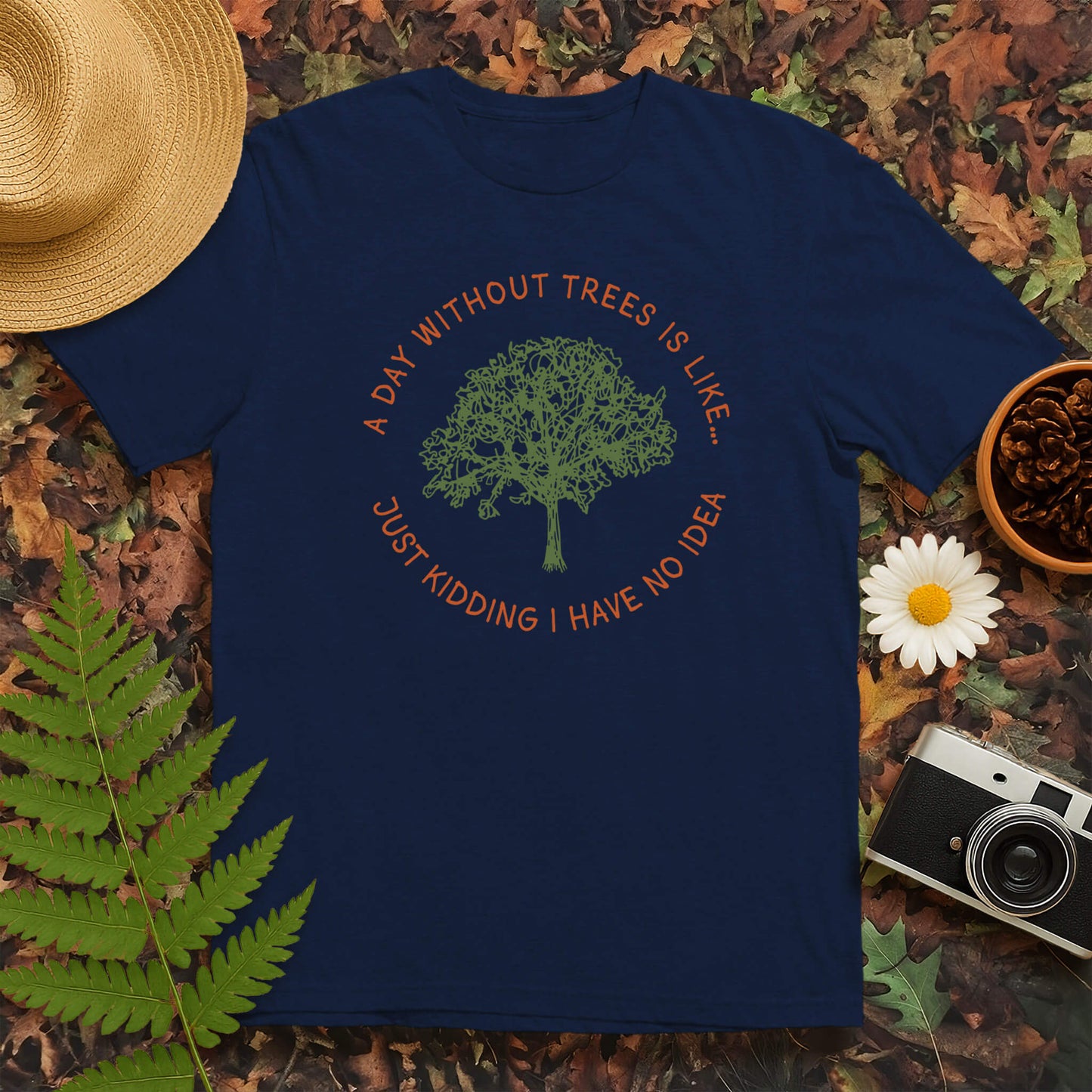 A Day without Trees T-Shirt