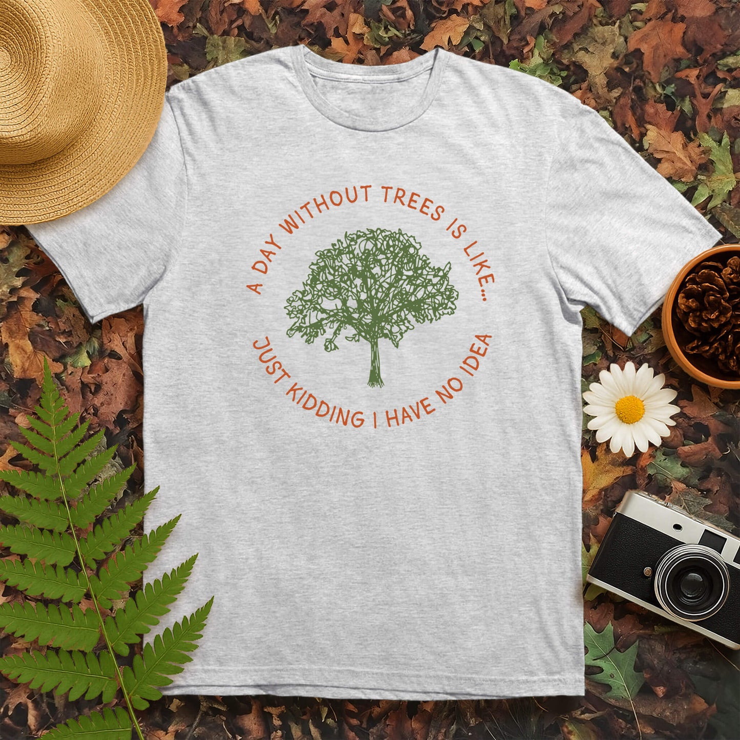 A Day without Trees T-Shirt